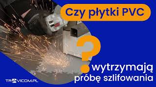 Test Wytrzymałości Płytek PVC Podczas Szlifowania