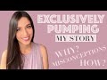 Exclusively Pumping 101 | MY STORY, WHY? HOW? &amp;MISCONCEPTIONS | LIVFORLU