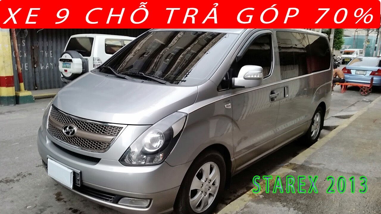 Ô tô cũ 9 chỗ Hyundai Starex 2013 hỗ trợ trả góp giá rẻ 630 triệu ...