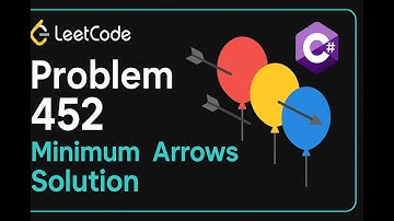 LeetCode 452: Minimum Number of Arrows to Burst Balloons | C# Solution | Greedy Algorithm