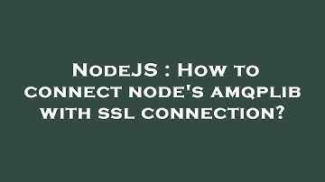 NodeJS : How to connect node