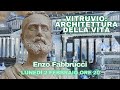 VITRUVIO ARCHITETTURA DELLA VITA - Enzo Fabbrucci