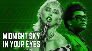 Midnight Sky x In Your Eyes (MASHUP) – Miley Cyrus x The Weeknd