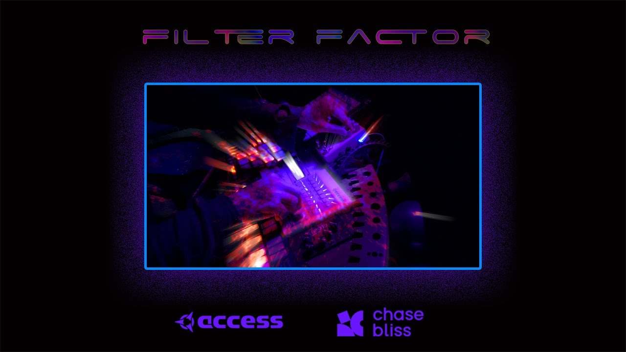 'Filter Factor'.....an ambient • improv • live looping session • Access