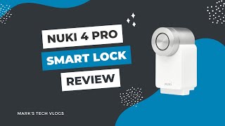 The Future of Smart Home Security: Nuki 4 Pro Review screenshot 5
