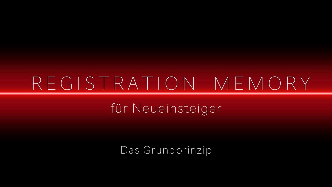 REGISTRATION MEMORY PSRS970 Das Grundprinzip YouTube