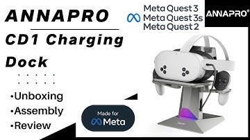 ANNAPRO CD1 Charging Dock for Meta Quest 3, 3s, & 2 - Unboxing, Assembly, Review