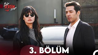 Bir Derdim Var 3. Bölüm