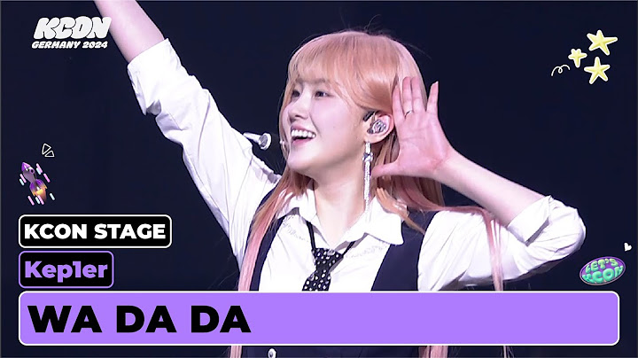 Kep1er (케플러) - WA DA DA | KCON STAGE | KCON GERMANY 2024