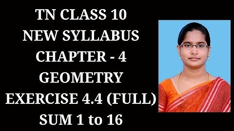 10th maths Ch-4 Geometry Ex-4.4 (1 to 16 sums) | Samacheer One plus One channel
