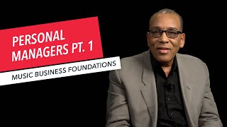 Music Business Foundations: The Difference Between a Personal Manager and a Talent Agent 31/42