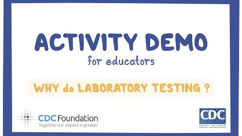 CDC NERD Academy Activity Demo for Educators: Why do laboratory testing? - Audio Description