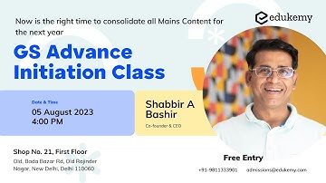GS Advance - Initiation Class | Aug 05, 4:00 PM | UPSC CSE 2024/25 | Edukemy