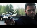 Bucky Barnes | Friction