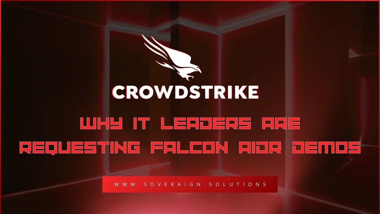 Why IT and Security Leaders Should See a Demo of CrowdStrike Falcon AIDR