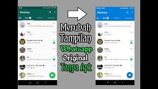 Merubah tampilan whatsapp original Tanpa aplikasi tambahan | Terbaru 2019