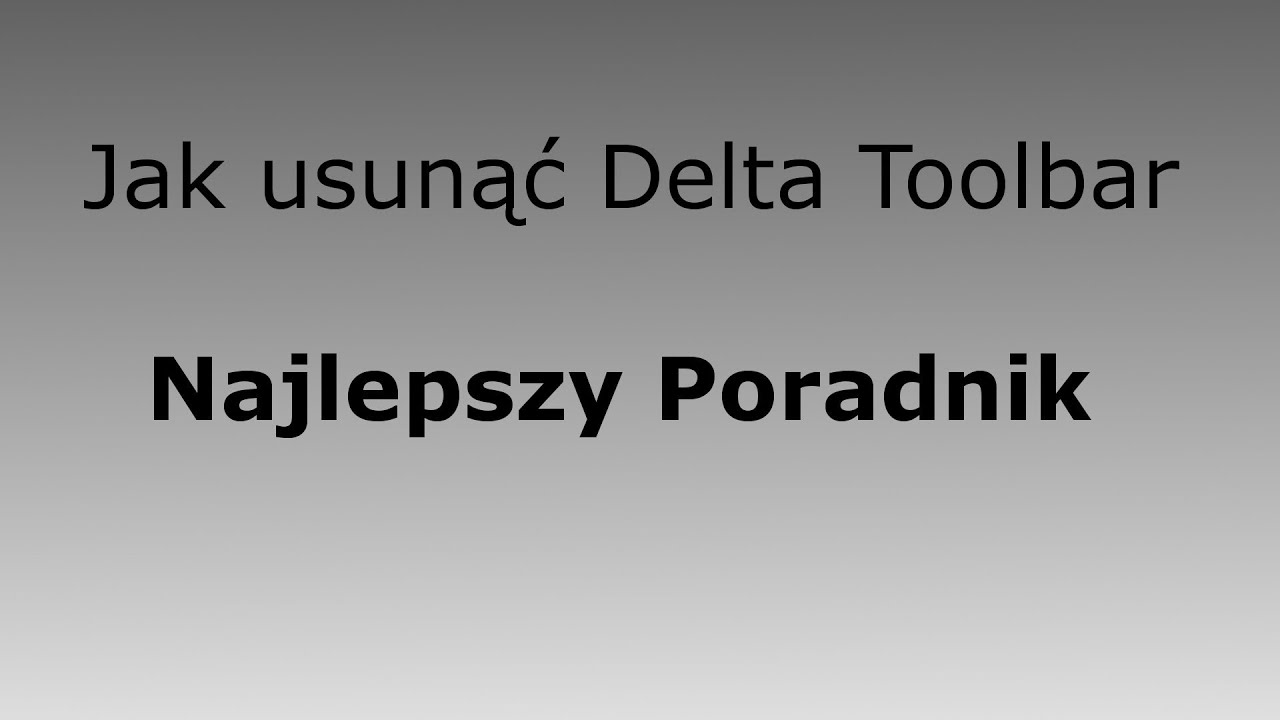 Jak usunąć Delta Toolbar/Search/Home [Najlepszy poradnik]