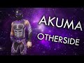 Akuma  otherside entrance theme