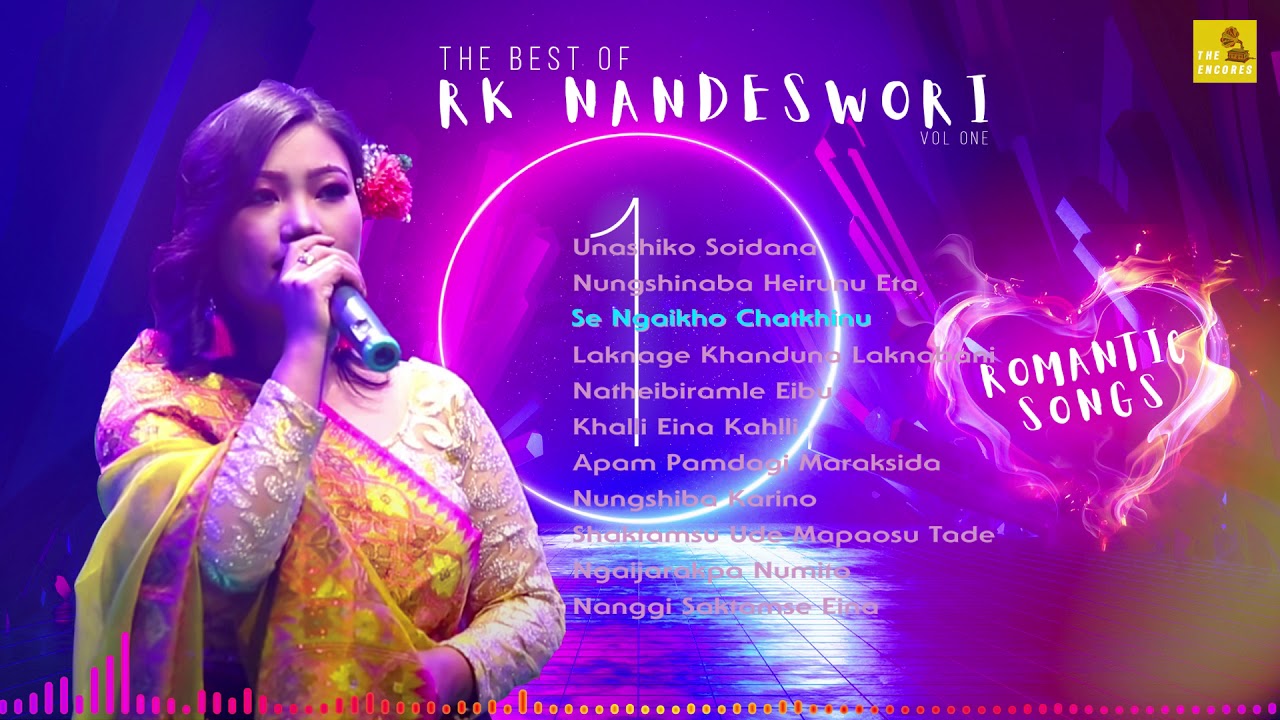 The Best of RK Nandeswori  Manipuri Song  Vol 1