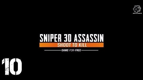 SNIPER 3D ASSASSIN GAMEPLAY - #10 | CHAPTER 1: TONKA BAY THE FINAL COUNTDOWN LEVEL 10 COMPLETED |