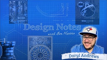 Design Notes with Ben Maddox - Daryl Andrews