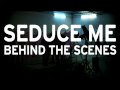 SEDUCE ME Season 1 - Isabella and the Crew (Behind the Scenes)