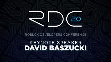 Founder & CEO David Baszucki Keynote | RDC 2020