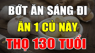 Cụ Già Sống Thọ 130 Tuổi Tiết Lộ Buổi Sáng Hay Ăn 1 Củ Này, Sống Rất Thọ Cả Đời Không Lo Ung Thư