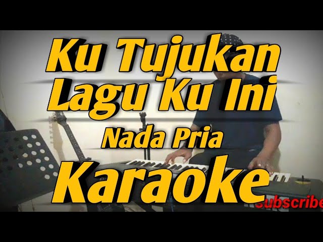 Ku Tujukan Lagu Ku Ini Karaoke Asmidar Darwis Nada Pria Versi Korg PA600 class=