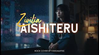 Aishiteru  Zivilia  Rock Cover By Vandalettes Sisterhood