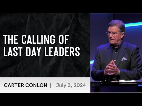 The Calling Of Last Days Leaders