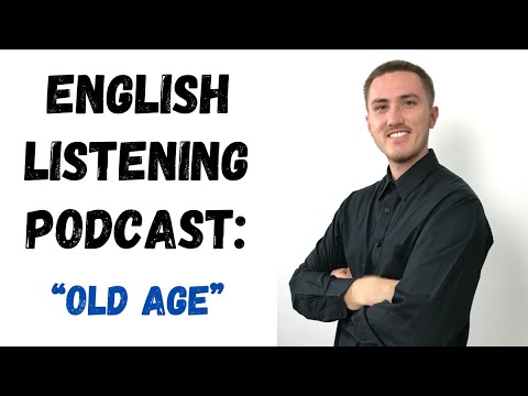 English Listening Practice Old Age