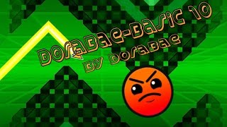 Geometry Dash: Dorabae-Basic10 by Dorabae (Insane 8*s)