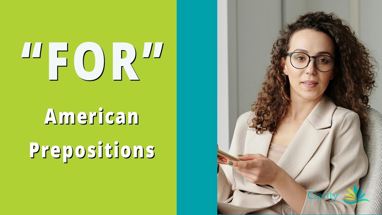 How to Use the Preposition 'FOR' in American English - YouTube