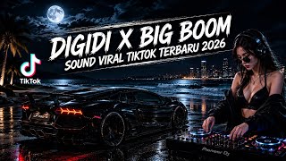 DJ DIGIDI DIGIDI HEE X BIG BOOM KABOM KABOM FULL BASS GACOR SOUND VIRAL TIKTOK TERBARU 2026 🚗 MUSIC 