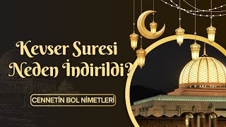 Kevser Suresi: Neden İndirildi? Fazilet ve Sırları #kevsersuresi