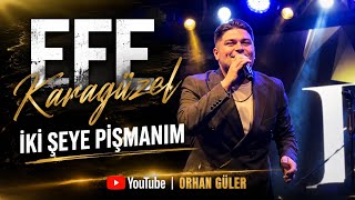 Efe Karagüzel - İki Şeye Pişmanım 