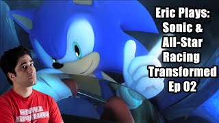 Eric Plays Sonic & All Stars Racing Transformed Ep 02 - Racing In Reverse