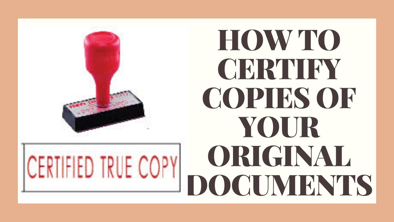How To Get Copies Of Your Original Documents Certified.