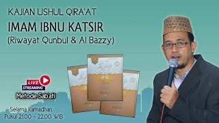 🔴 KAJIAN USHUL QIRA'AT IMAM IBNU KATSIR || SURAH YUSUF || 15 RAMADHAN 1443 H