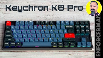 KEYCHRON K8 PRO MECHANICAL KEYBOARD for Mac & Win - Affordable Premium Keyboard