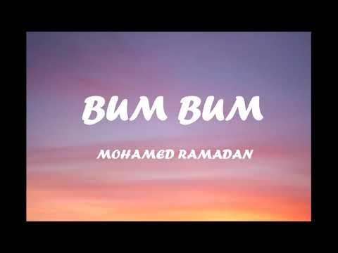 Mohammed Ramadan BUM BUM lyrics