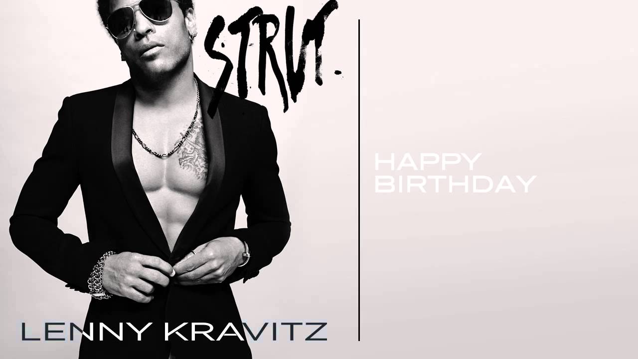 Lenny Kravitz Happy Birthday Youtube