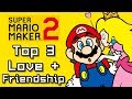 Super Mario Maker 2 Top 3 LOVE & FRIENDSHIP Courses (Switch)