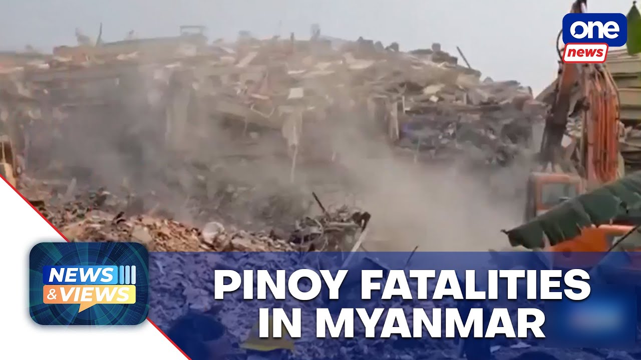 Two Filipinos confirmed dead from Myanmar earthquake | News and Views
