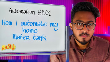 Smart Water Tank Automation + IoT Basics in Tamil | Automation Series Ep 1 💡