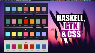 Haskell, GTK and CSS Theming (Give Your Apps Style!)