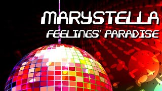 Marystella - Feelings' Paradise [Official]