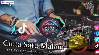 DJ DM Music Studio Cinta Satu Malam Cover Version Remix 2025 Viral Di TikTok Dangdut Dj Remix koplo