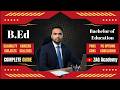 B.Ed. | Bachelor of Education | Subjects | Scope | Careers | Jobs | DU | MU | BHU | RIE | TET | CTET